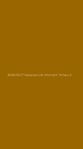 Tampilan Antarmuka Aplikasi Bungaslot Kumpulan Link Alternatif Terbaru - 4