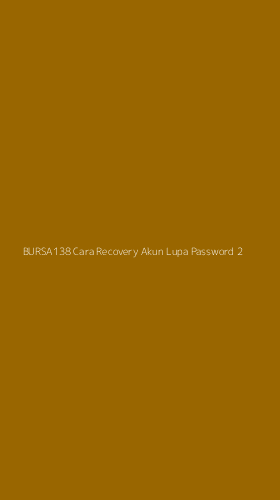 Tampilan Antarmuka Aplikasi Bursa138 Cara Recovery Akun Lupa Password - 2