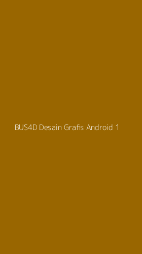 Tampilan Antarmuka Aplikasi Bus4d Desain Grafis Android - 1
