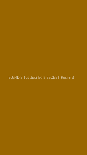 Tampilan Antarmuka Aplikasi Bus4d Situs Judi Bola Sbobet Resmi - 3