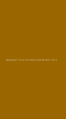 Tampilan Antarmuka Aplikasi Babapoker1 Situs Slot Bonus New Member 100 - 2