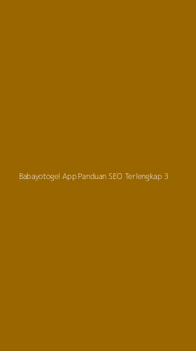 Tampilan Antarmuka Aplikasi Babayotogel App Panduan Seo Terlengkap - 3