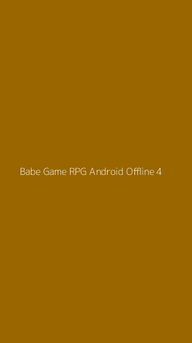 Tampilan Antarmuka Aplikasi Babe Game Rpg Android Offline - 4