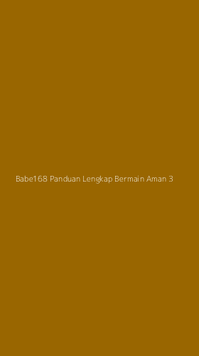 Tampilan Antarmuka Aplikasi Babe168 Panduan Lengkap Bermain Aman - 3