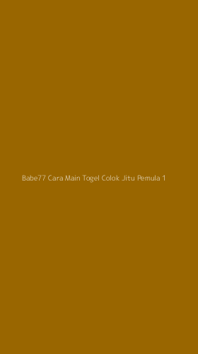 Tampilan Antarmuka Aplikasi Babe77 Cara Main Togel Colok Jitu Pemula - 1
