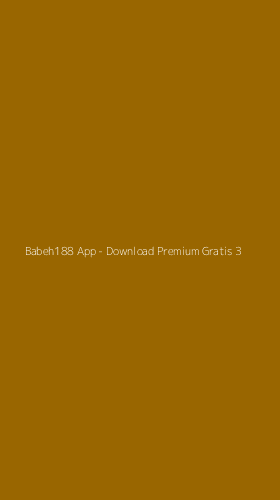 Tampilan Antarmuka Aplikasi Babeh188 App - Download Premium Gratis - 3