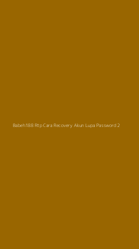 Tampilan Antarmuka Aplikasi Babeh188 Rtp Cara Recovery Akun Lupa Password - 2
