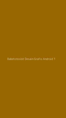 Tampilan Antarmuka Aplikasi Babetotoslot Desain Grafis Android - 1