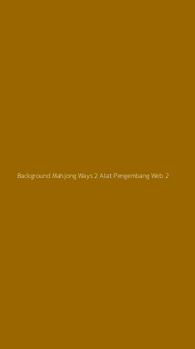 Tampilan Antarmuka Aplikasi Background Mahjong Ways 2 Alat Pengembang Web - 2