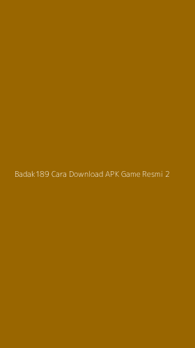 Tampilan Antarmuka Aplikasi Badak189 Cara Download Apk Game Resmi - 2