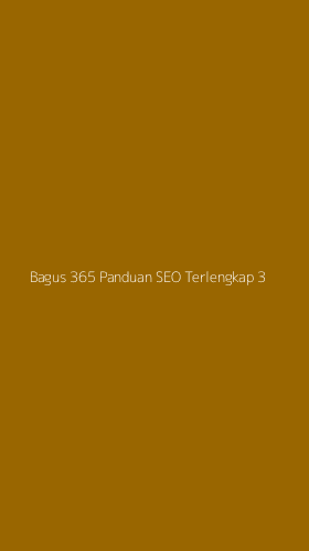 Tampilan Antarmuka Aplikasi Bagus 365 Panduan Seo Terlengkap - 3