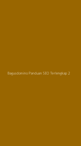 Tampilan Antarmuka Aplikasi Bagusdomino Panduan Seo Terlengkap - 2