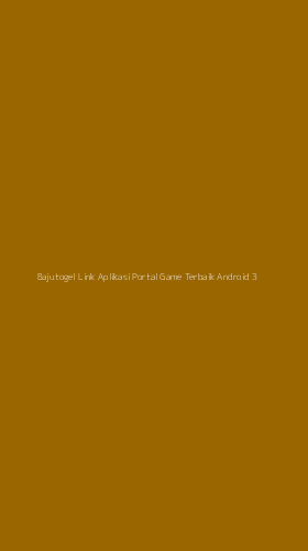 Tampilan Antarmuka Aplikasi Bajutogel Link Aplikasi Portal Game Terbaik Android - 3