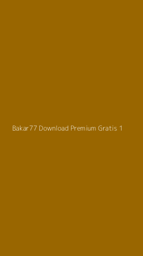 Tampilan Antarmuka Aplikasi Bakar77 Download Premium Gratis - 1