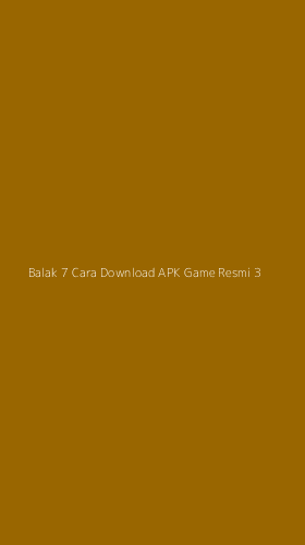 Tampilan Antarmuka Aplikasi Balak 7 Cara Download Apk Game Resmi - 3