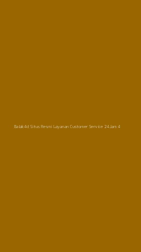 Tampilan Antarmuka Aplikasi Balak4d Situs Resmi Layanan Customer Service 24jam - 4