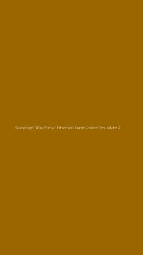 Tampilan Antarmuka Aplikasi Balaptogel Wap Portal Informasi Game Online Terupdate - 2