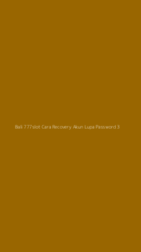 Tampilan Antarmuka Aplikasi Bali 777slot Cara Recovery Akun Lupa Password - 3
