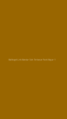 Tampilan Antarmuka Aplikasi Balitogel Link Bandar Slot Terbesar Pasti Bayar - 1