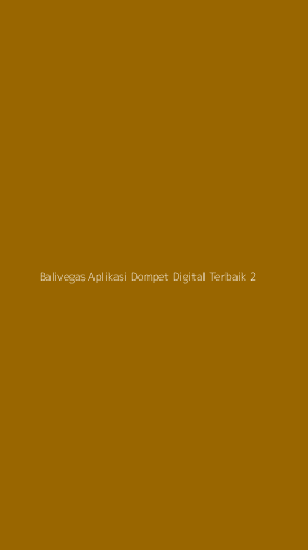 Tampilan Antarmuka Aplikasi Balivegas Aplikasi Dompet Digital Terbaik - 2