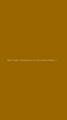 Tampilan Antarmuka Aplikasi Balon Togel 2d Kumpulan Link Situs Game Populer - 2