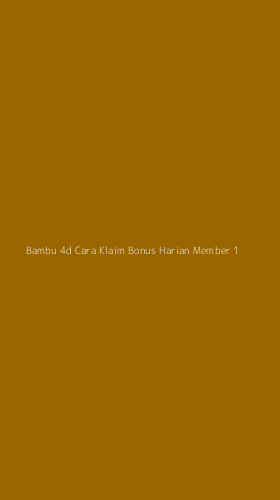 Tampilan Antarmuka Aplikasi Bambu 4d Cara Klaim Bonus Harian Member - 1