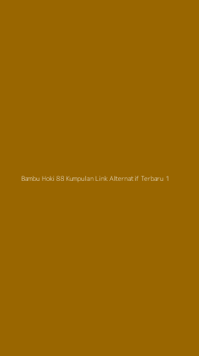 Tampilan Antarmuka Aplikasi Bambu Hoki 88 Kumpulan Link Alternatif Terbaru - 1