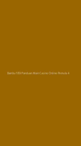 Tampilan Antarmuka Aplikasi Bambu189 Panduan Main Casino Online Pemula - 4