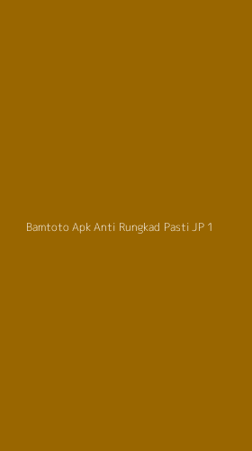 Tampilan Antarmuka Aplikasi Bamtoto Apk Anti Rungkad Pasti Jp - 1