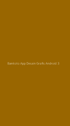 Tampilan Antarmuka Aplikasi Bamtoto App Desain Grafis Android - 3