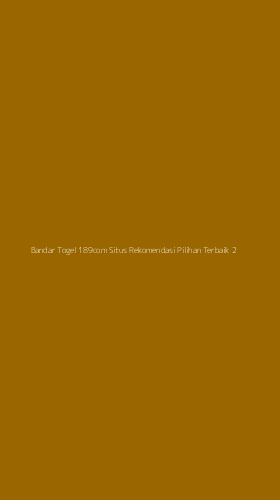 Tampilan Antarmuka Aplikasi Bandar Togel 189com Situs Rekomendasi Pilihan Terbaik - 2
