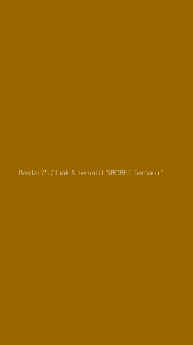 Tampilan Antarmuka Aplikasi Bandar757 Link Alternatif Sbobet Terbaru - 1