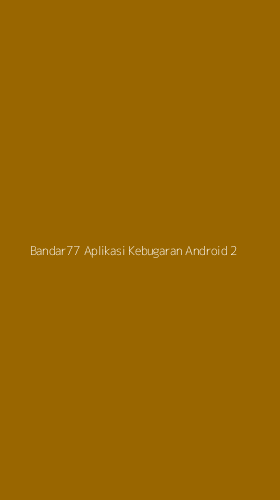 Tampilan Antarmuka Aplikasi Bandar77 Aplikasi Kebugaran Android - 2