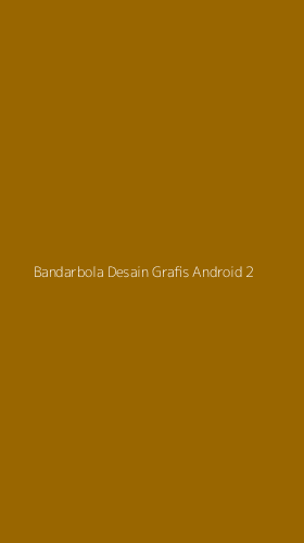 Tampilan Antarmuka Aplikasi Bandarbola Desain Grafis Android - 2