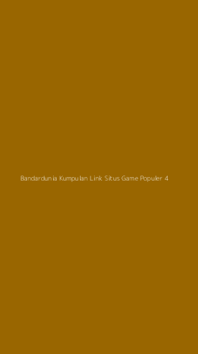 Tampilan Antarmuka Aplikasi Bandardunia Kumpulan Link Situs Game Populer - 4