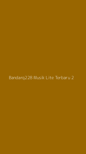 Tampilan Antarmuka Aplikasi Bandarq228 Musik Lite Terbaru - 2