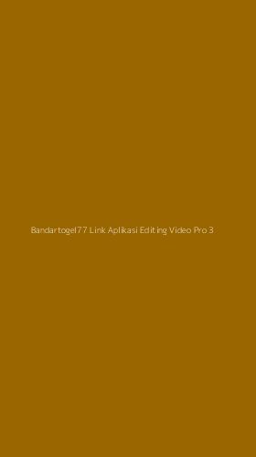 Tampilan Antarmuka Aplikasi Bandartogel77 Link Aplikasi Editing Video Pro - 3