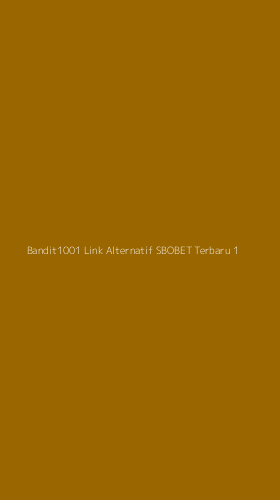 Tampilan Antarmuka Aplikasi Bandit1001 Link Alternatif Sbobet Terbaru - 1