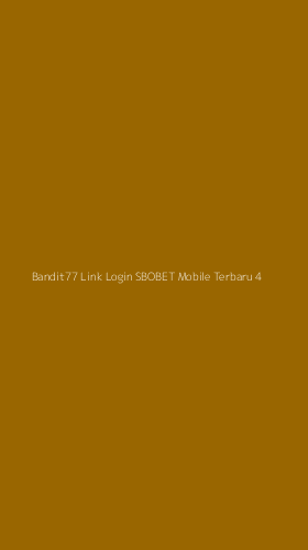 Tampilan Antarmuka Aplikasi Bandit77 Link Login Sbobet Mobile Terbaru - 4