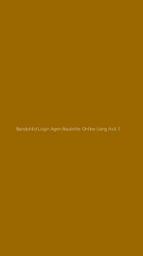 Tampilan Antarmuka Aplikasi Bandot4d Login Agen Roulette Online Uang Asli - 1