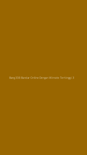 Tampilan Antarmuka Aplikasi Bang338 Bandar Online Dengan Winrate Tertinggi - 3