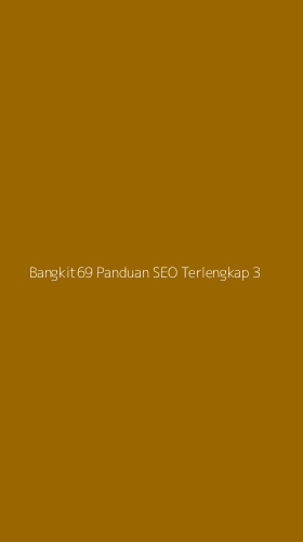 Tampilan Antarmuka Aplikasi Bangkit69 Panduan Seo Terlengkap - 3