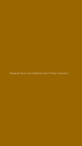 Tampilan Antarmuka Aplikasi Bangkok Pools Situs Rekomendasi Pilihan Terbaik - 1