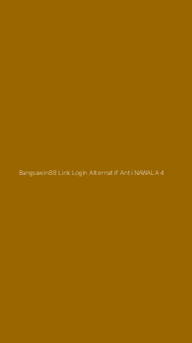 Tampilan Antarmuka Aplikasi Bangsawin88 Link Login Alternatif Anti Nawala - 4