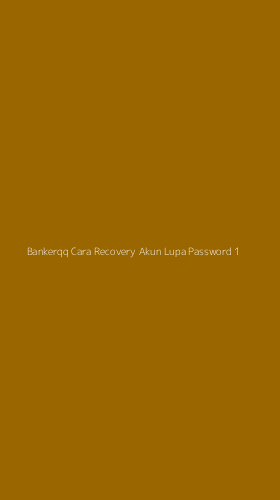 Tampilan Antarmuka Aplikasi Bankerqq Cara Recovery Akun Lupa Password - 1