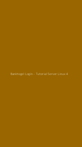 Tampilan Antarmuka Aplikasi Banktogel Login - Tutorial Server Linux - 4