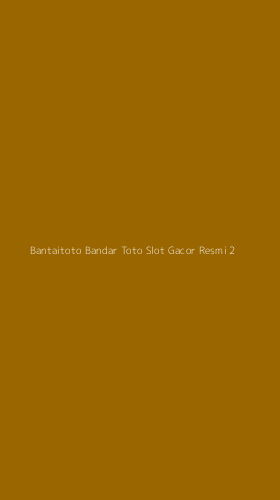 Tampilan Antarmuka Aplikasi Bantaitoto Bandar Toto Slot Gacor Resmi - 2