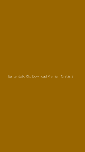 Tampilan Antarmuka Aplikasi Bantentoto Rtp Download Premium Gratis - 2