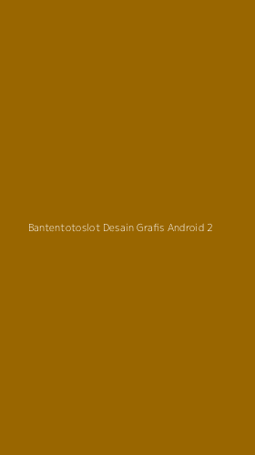 Tampilan Antarmuka Aplikasi Bantentotoslot Desain Grafis Android - 2