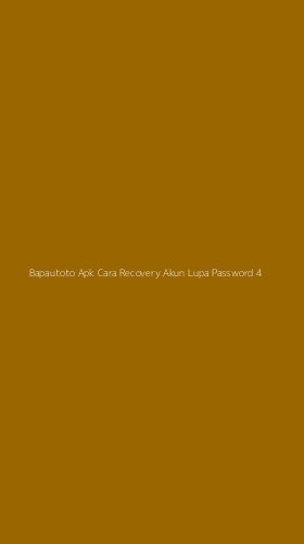 Tampilan Antarmuka Aplikasi Bapautoto Apk Cara Recovery Akun Lupa Password - 4